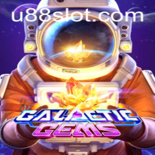 Discover the Exciting World of GalacticGems: An In-Depth Look with U88